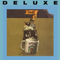 Release Cover The Kinks - Arthur or the Decline and Fall of the British Empire (Deluxe)