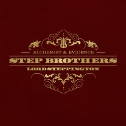 Release Cover Step Brothers, The Alchemist, Evidence - Lord Steppington (Deluxe Version)